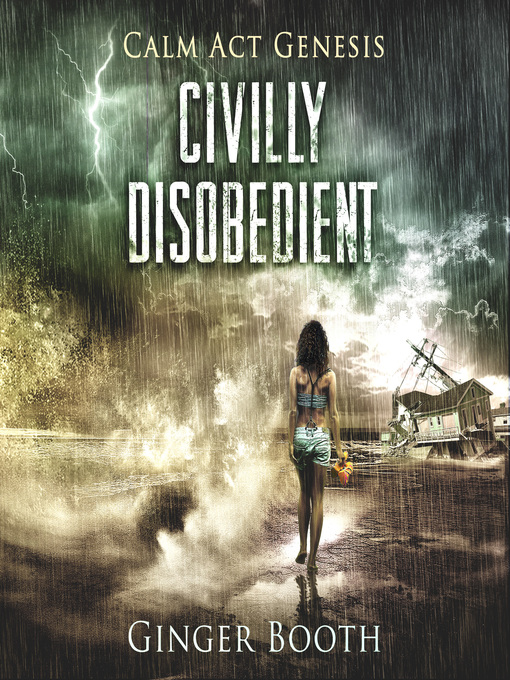 Title details for Civilly Disobedient by Ginger Booth - Available